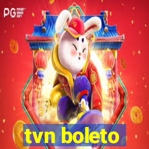 tvn boleto